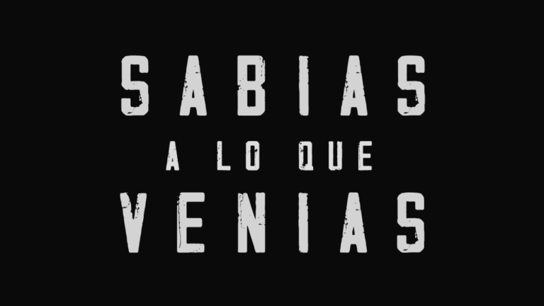 SABIAS A LO QUE VENIAS